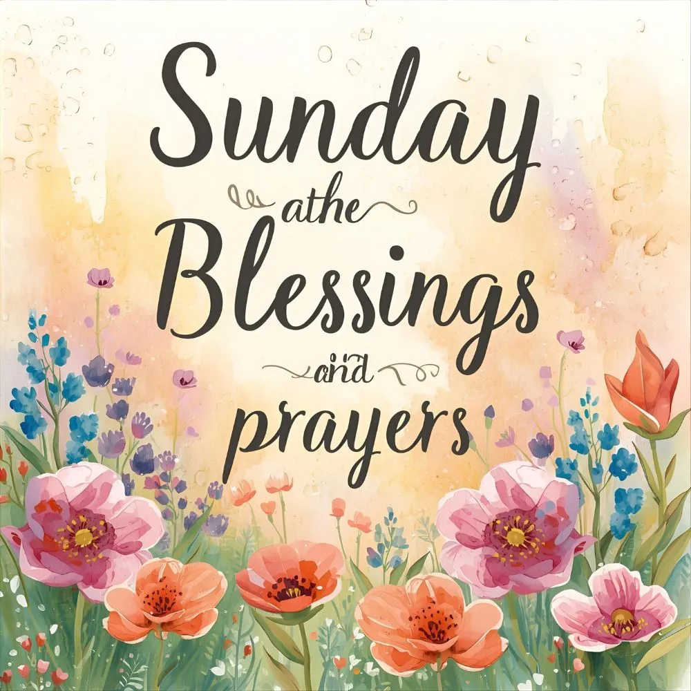 Sunday Blessings and Prayers Quotes