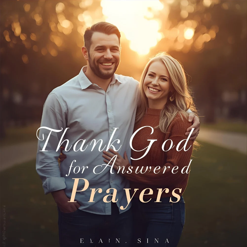 Thank God for Answered Prayers
