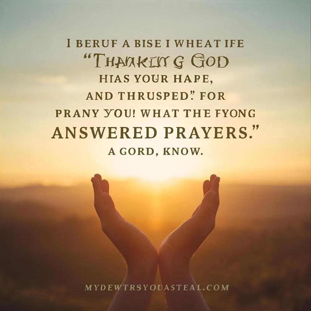 Thanking God for Answered Prayers Versess
