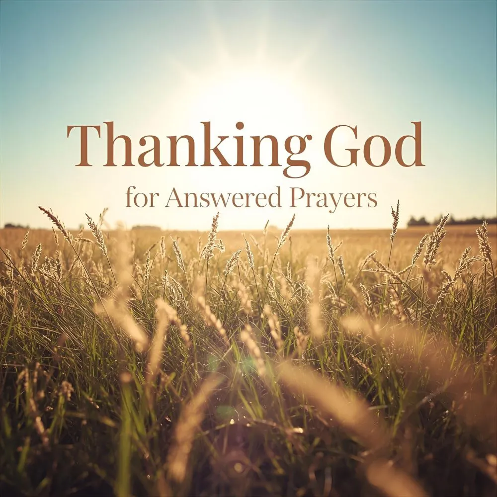 Thanking God for Answered Prayers Verses KJV