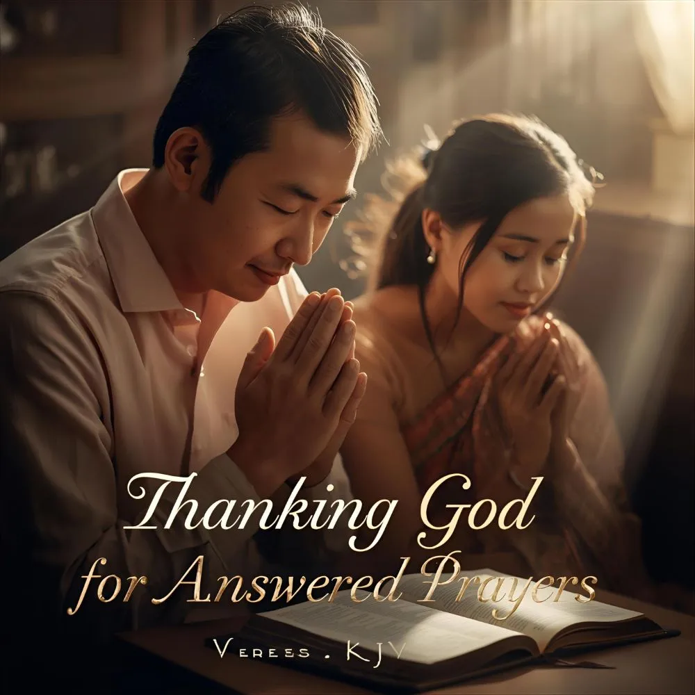 Thanking God for Answered Prayers Verses KJV