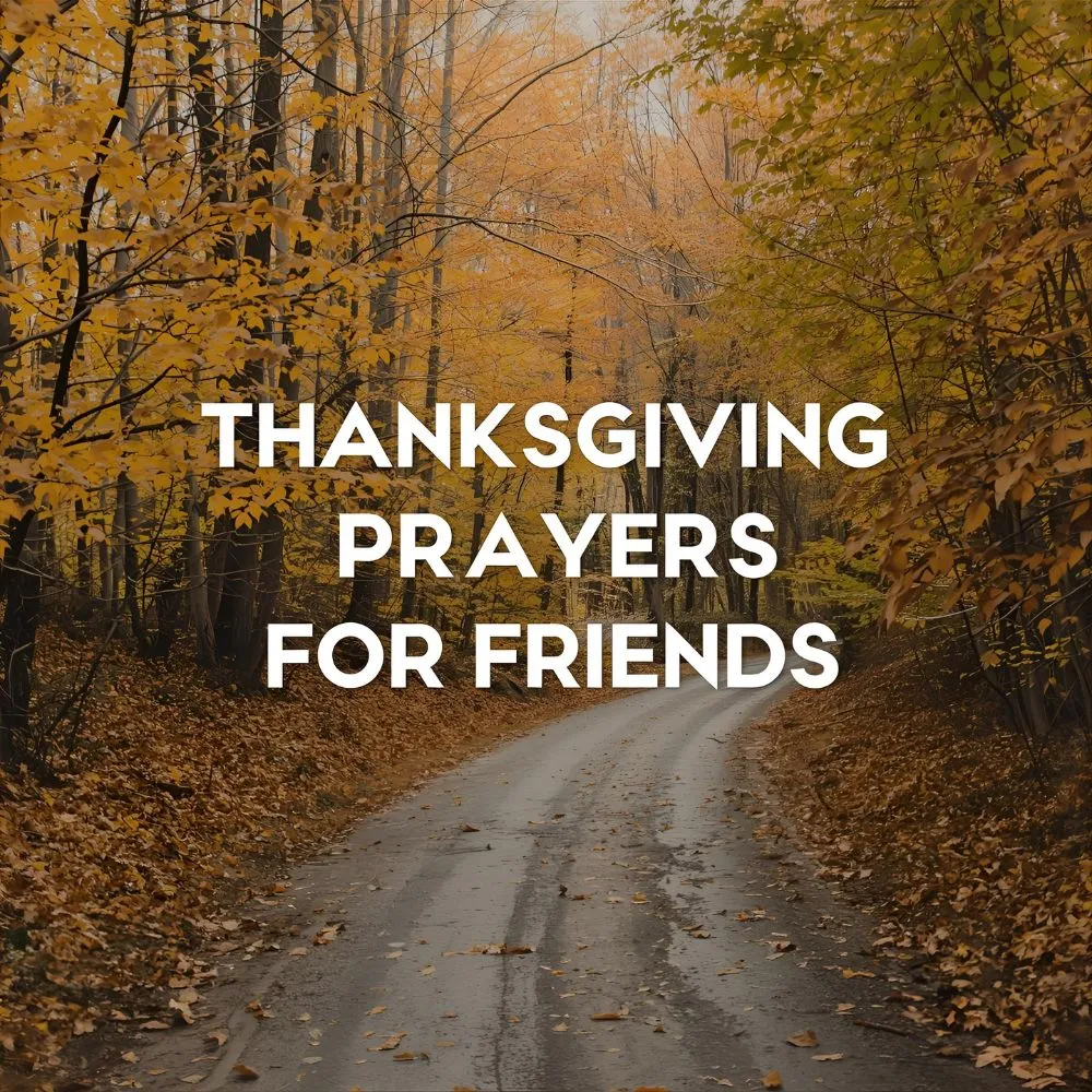 Thanksgiving Prayers for Friends
