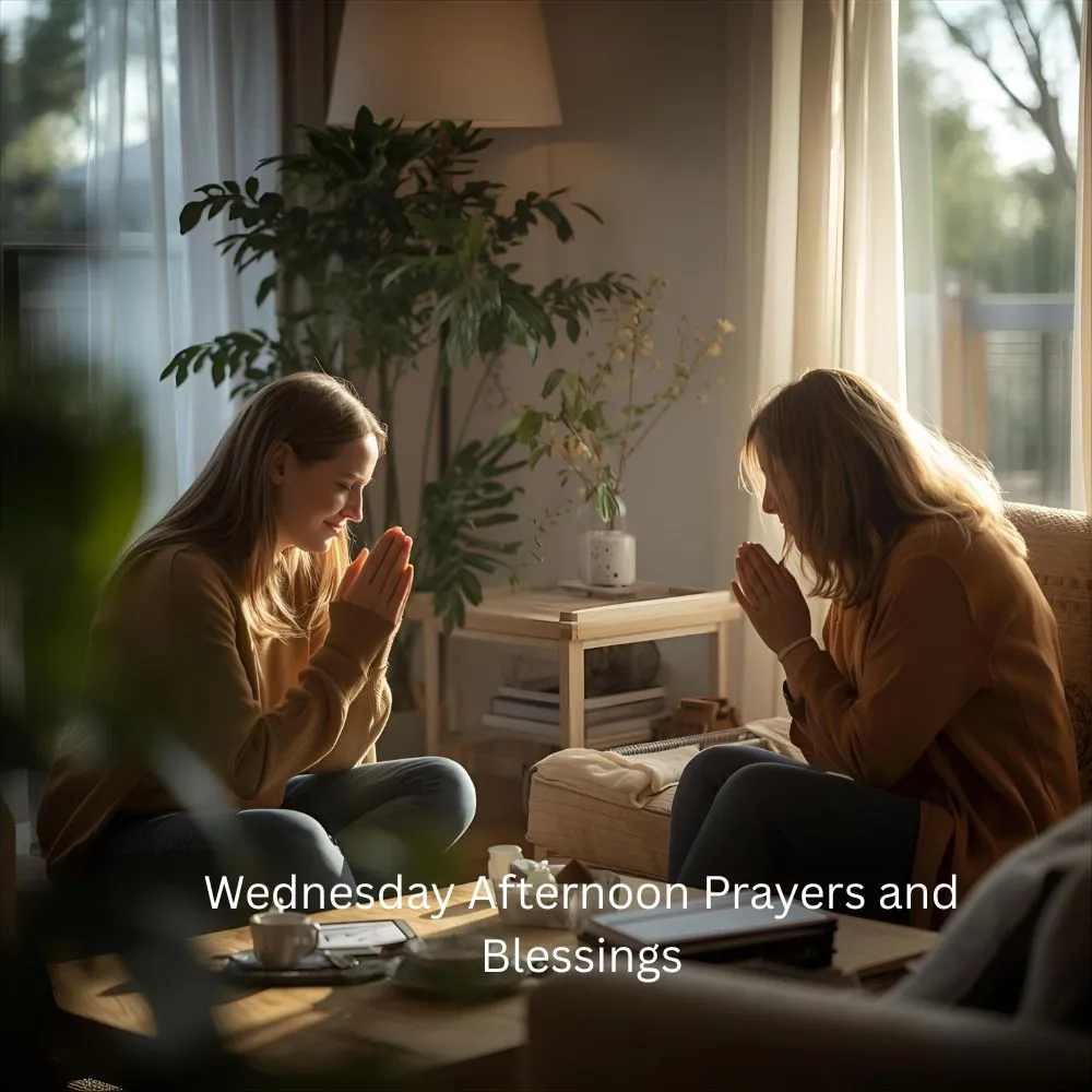 Wednesday Afternoon Prayers and Blessings