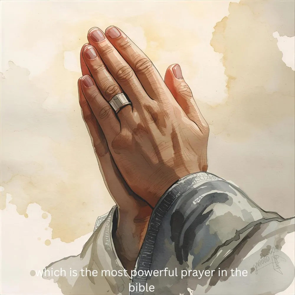 which is the most powerful prayer in the bible