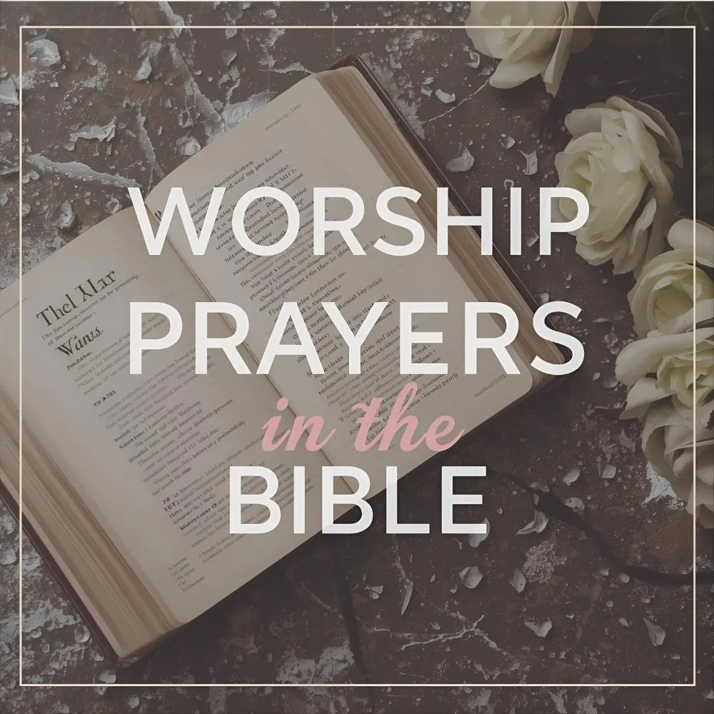 Worship Prayers in the Bible