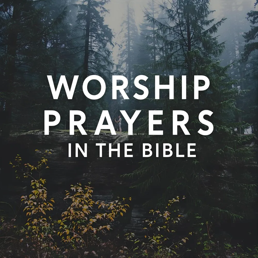 Worship Prayers in the Bible