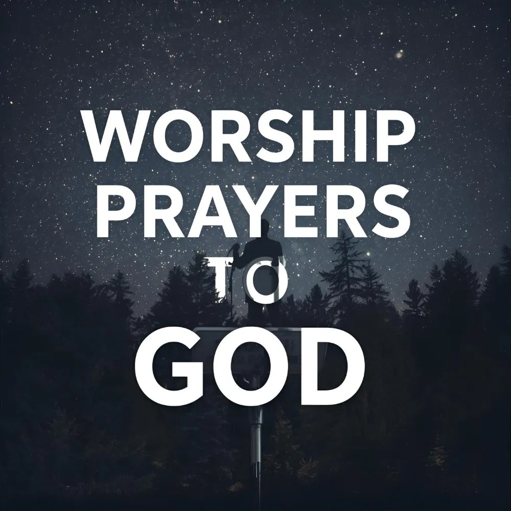 Worship Prayers to God