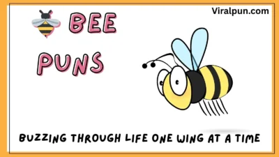 Bee Puns