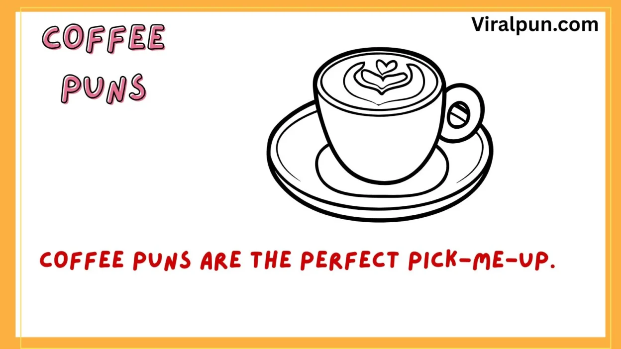 Coffee Puns