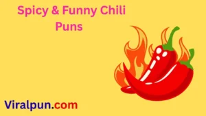 Spicy & Funny Chili Puns