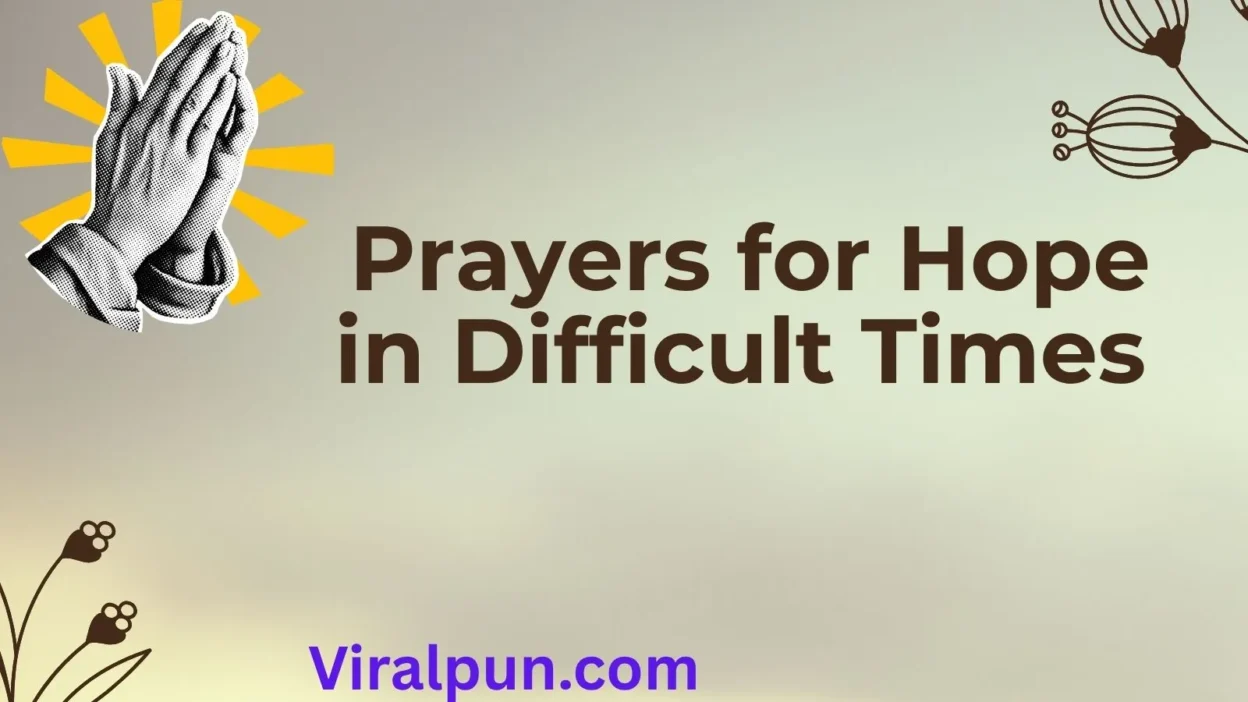 Prayers for Hope in Difficult Times