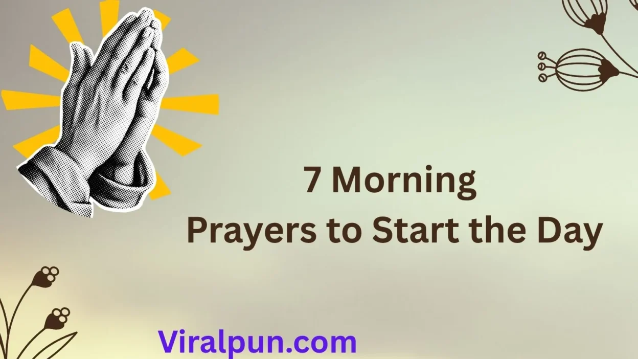 7 Morning Prayers to Start the Day