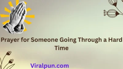 Prayer for Someone Going Through a Hard Time