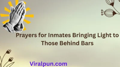Prayers for Inmates Bringing Light to Those Behind Bars