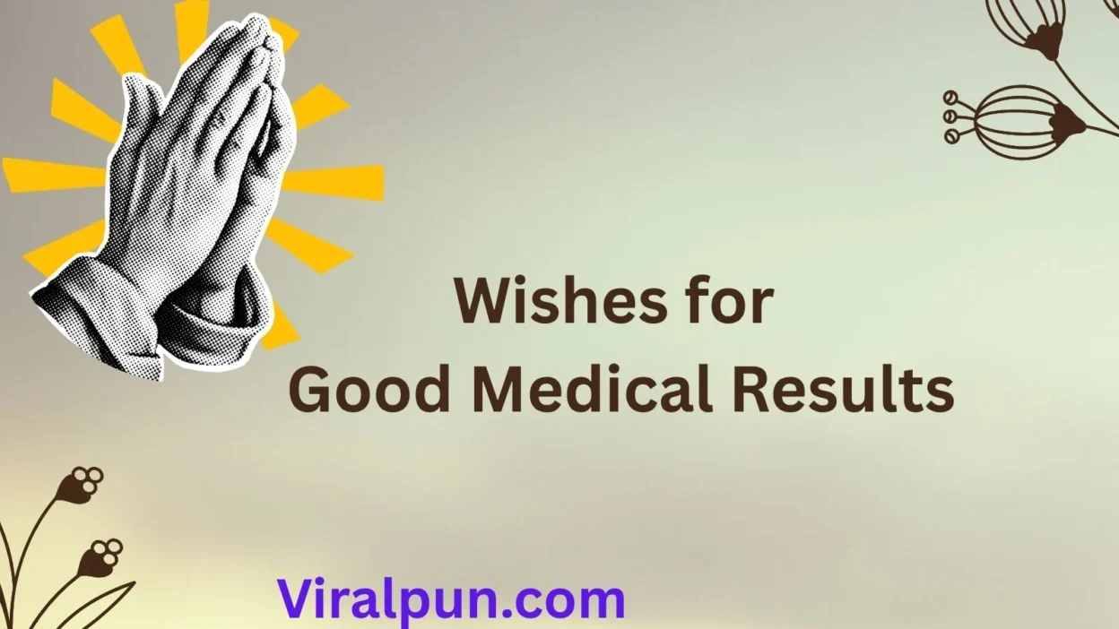 Wishes for Good Medical Results