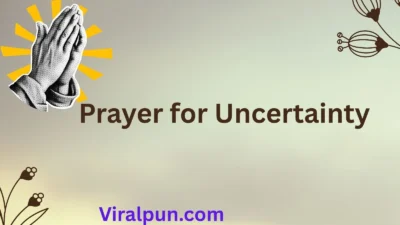 Prayer for Uncertainty