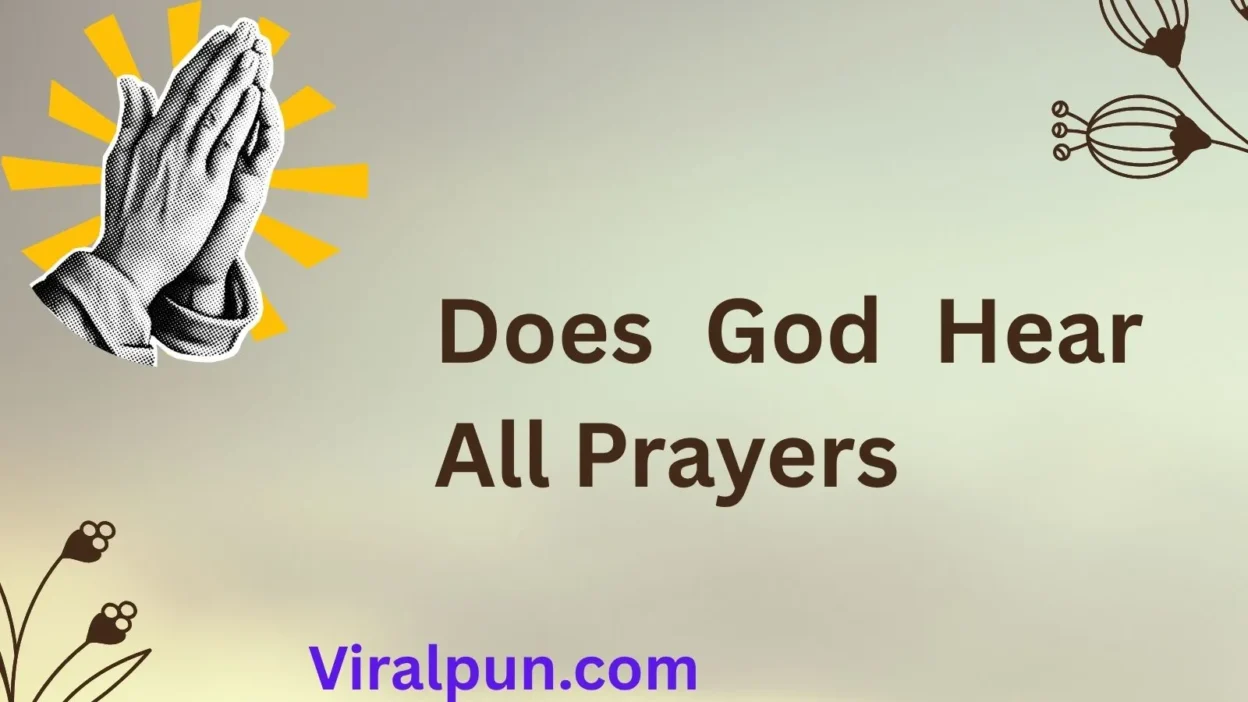 Does God Hear All Prayers