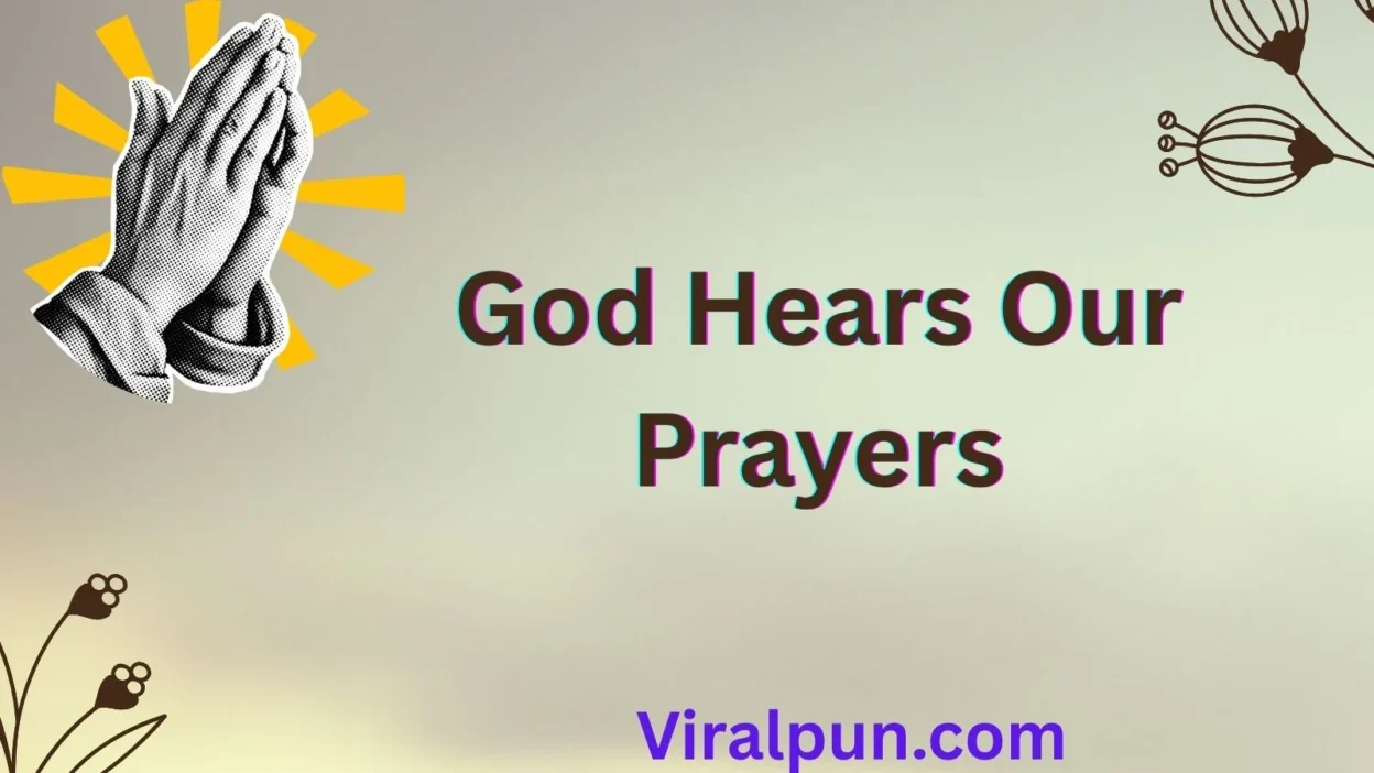 God Hears Our Prayers
