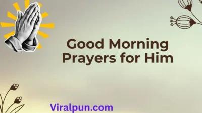 Good Morning Prayers for Him