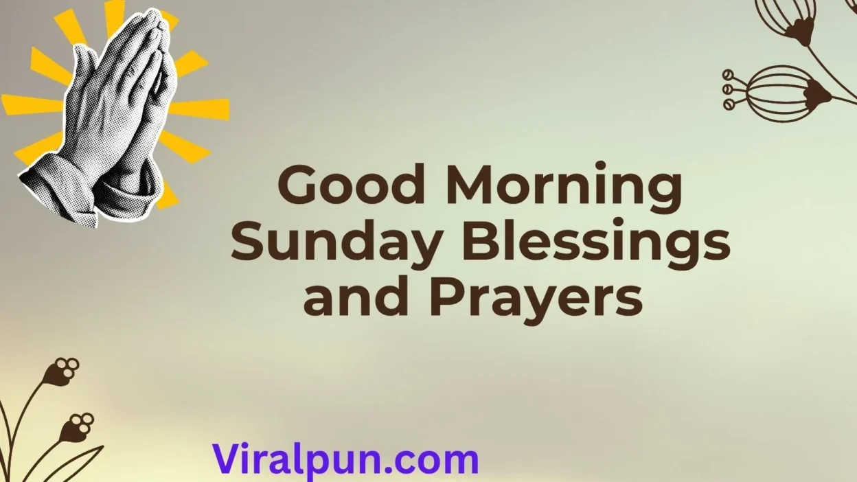 Good Morning Sunday Blessings and Prayers
