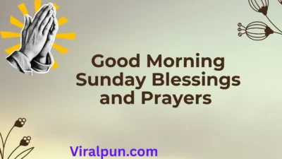 Good Morning Sunday Blessings and Prayers