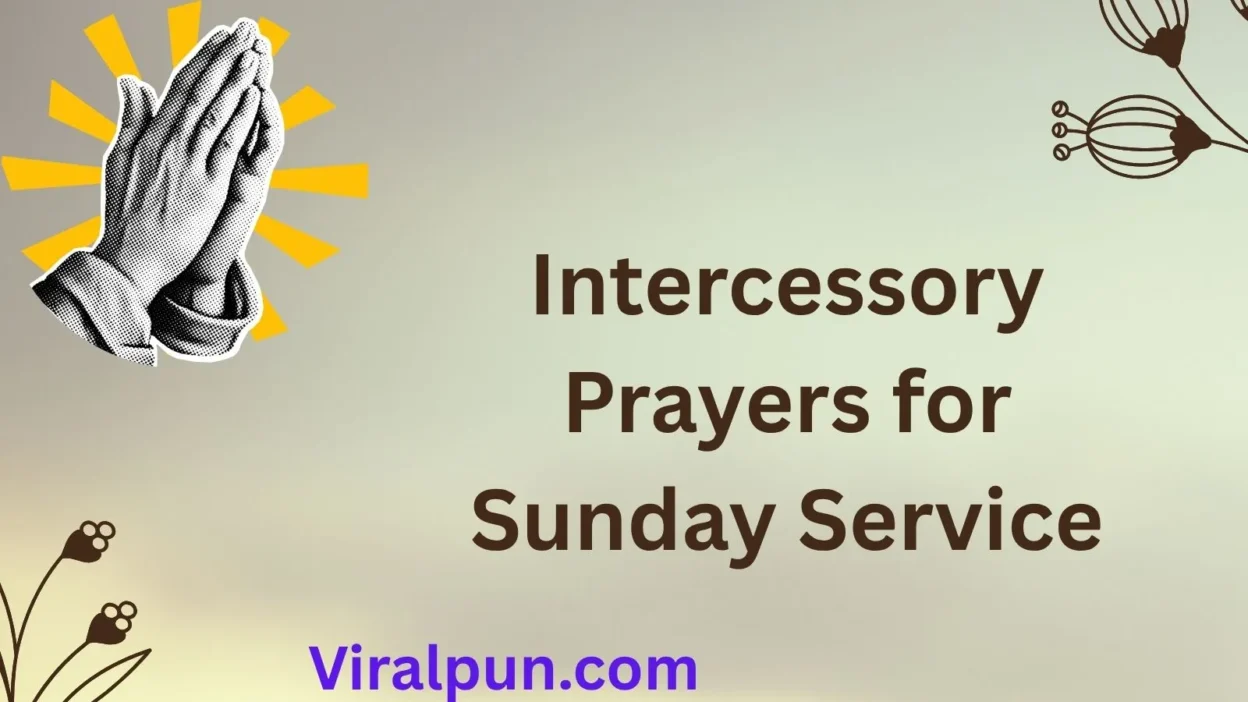 Intercessory Prayers for Sunday Service
