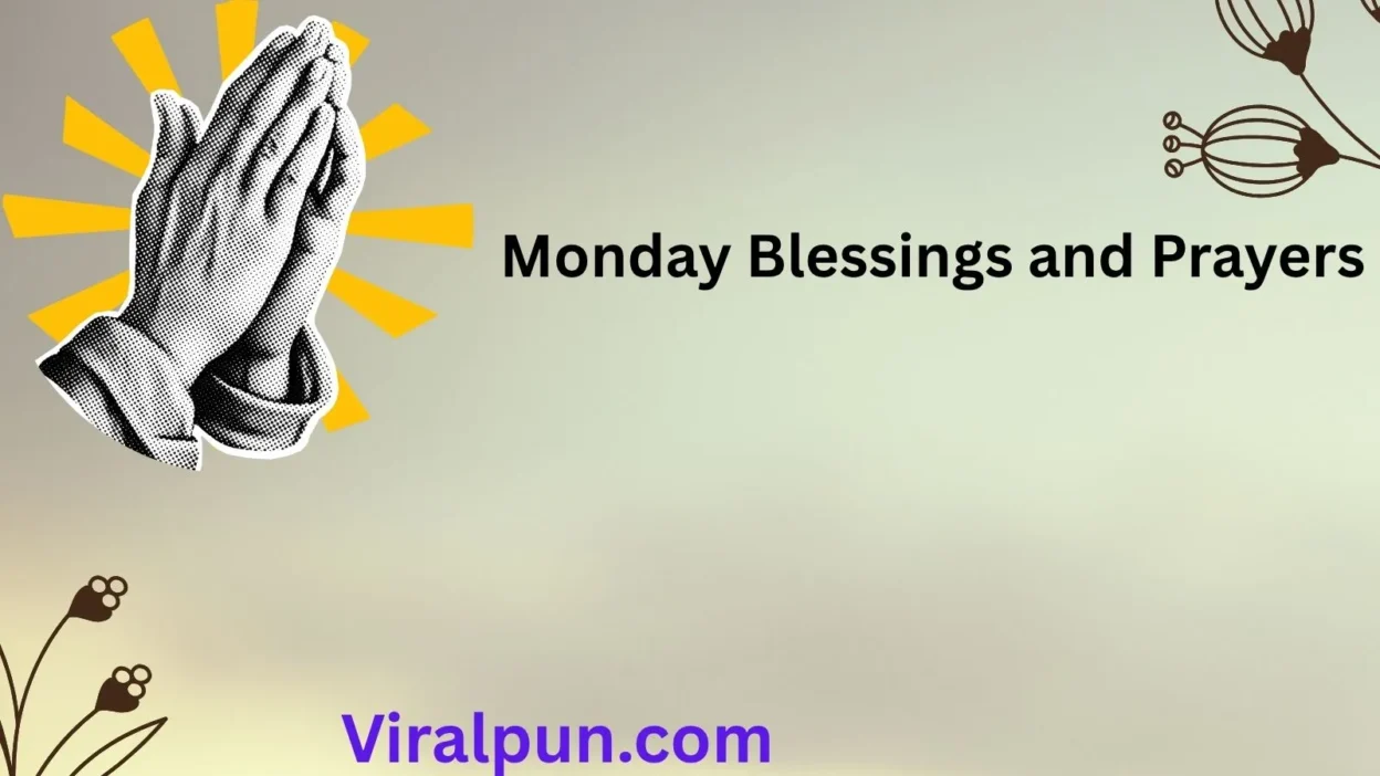 Monday Blessings and Prayers