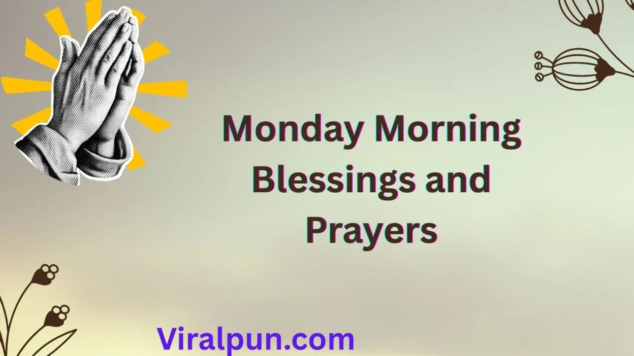 Monday Morning Blessings and Prayers