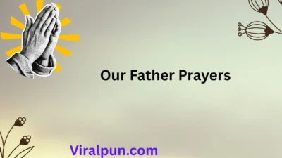 Our Father Prayers
