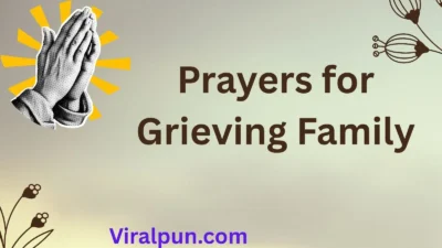 Prayers for Grieving Family