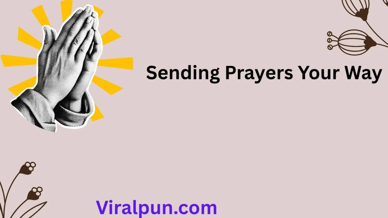 Sending Prayers Your Way