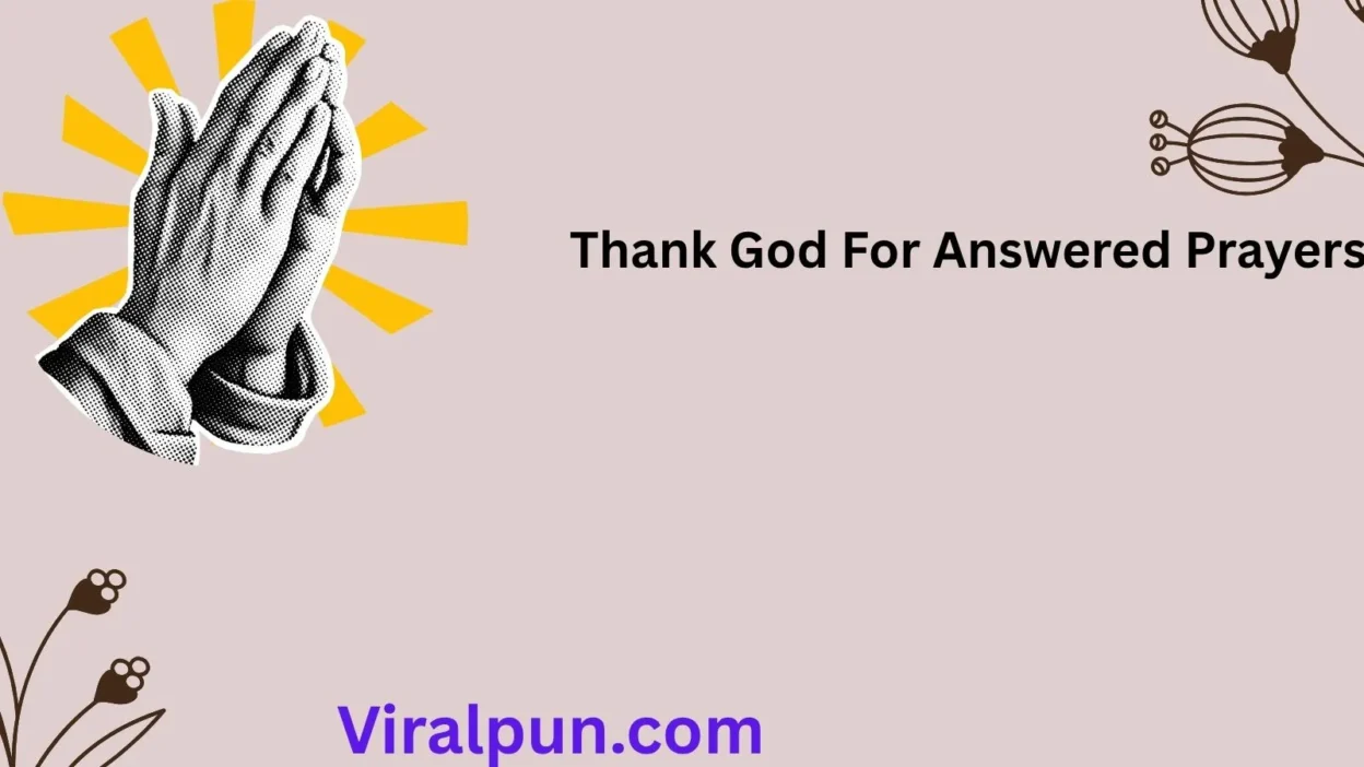 thank god for answered prayers