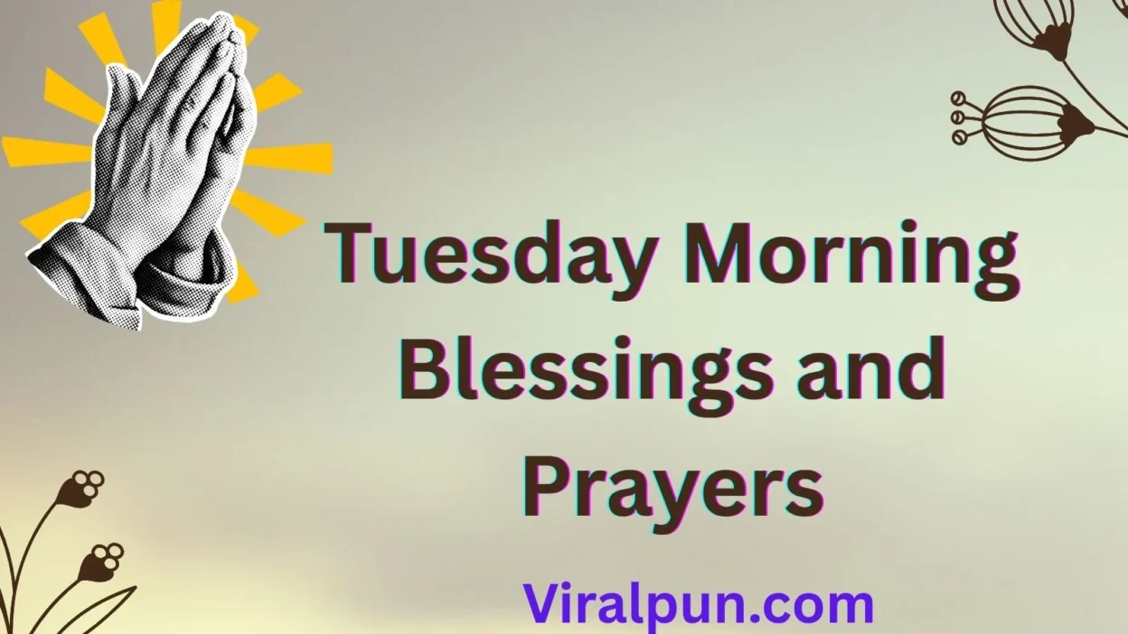 Tuesday Morning Blessings and Prayers
